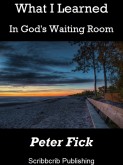 What I Learned In God’s Waiting Room